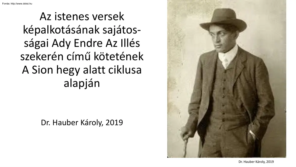 Dr. Hauber Károly - Az istenes versek képalkotásának sajátosságai Ady Endre Az Illés