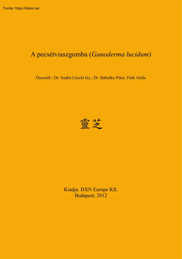 A Pecsétviaszgomba, ganoderma lucidum