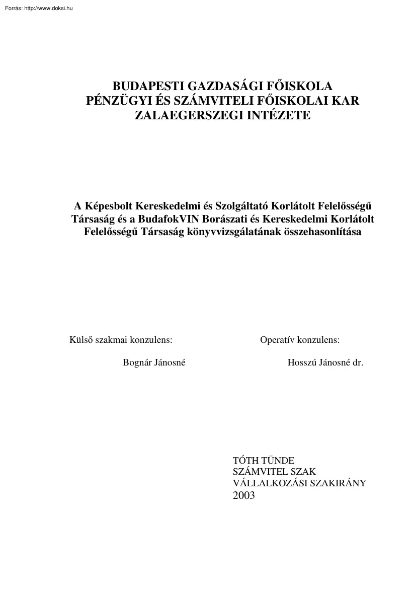 A Képesbolt Kft. és a BudafokVIN Borászati és Kereskedelmi Kft. könyvvizsgálatának