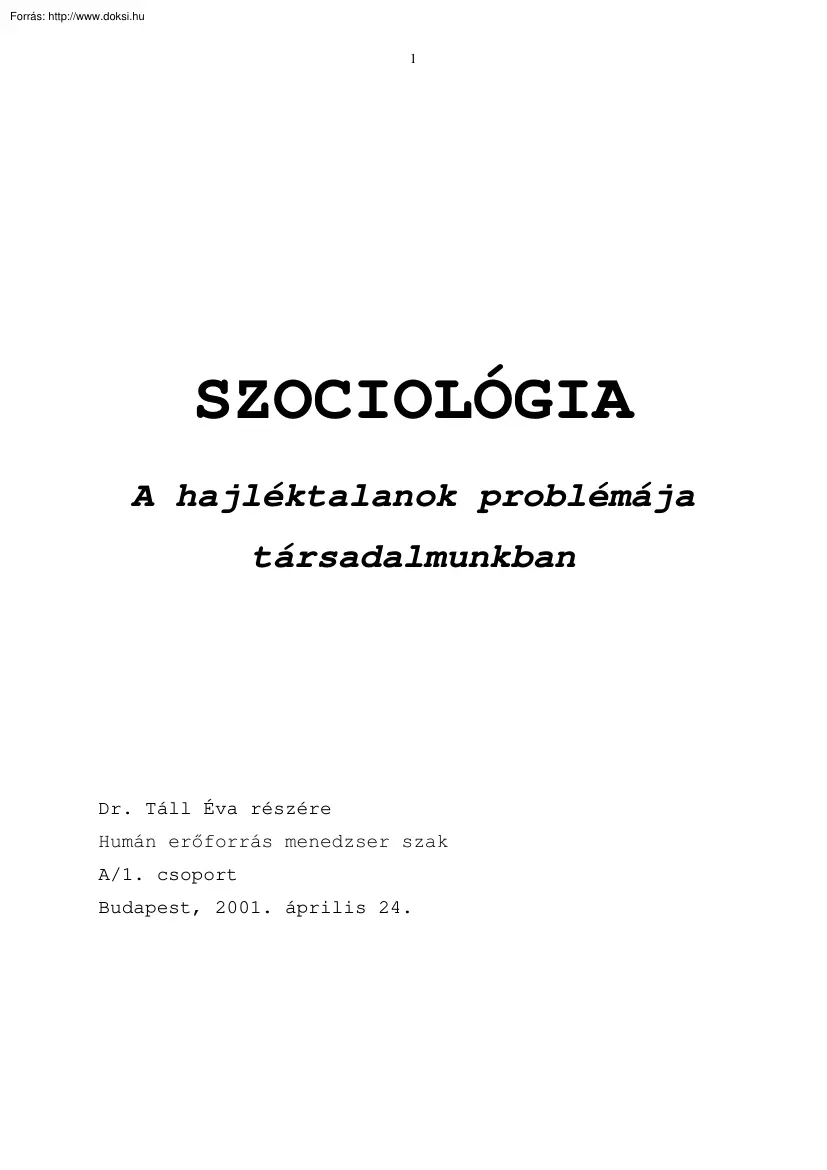 A hajléktalanok problémája társadalmunkban