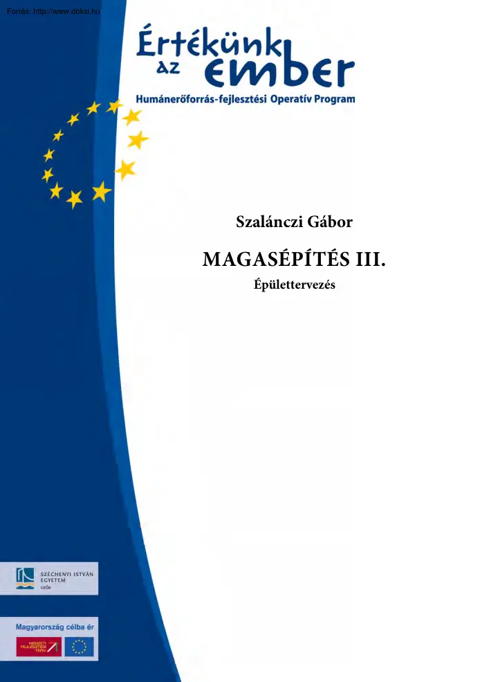 Szalánczi Gábor - Magasépítés III