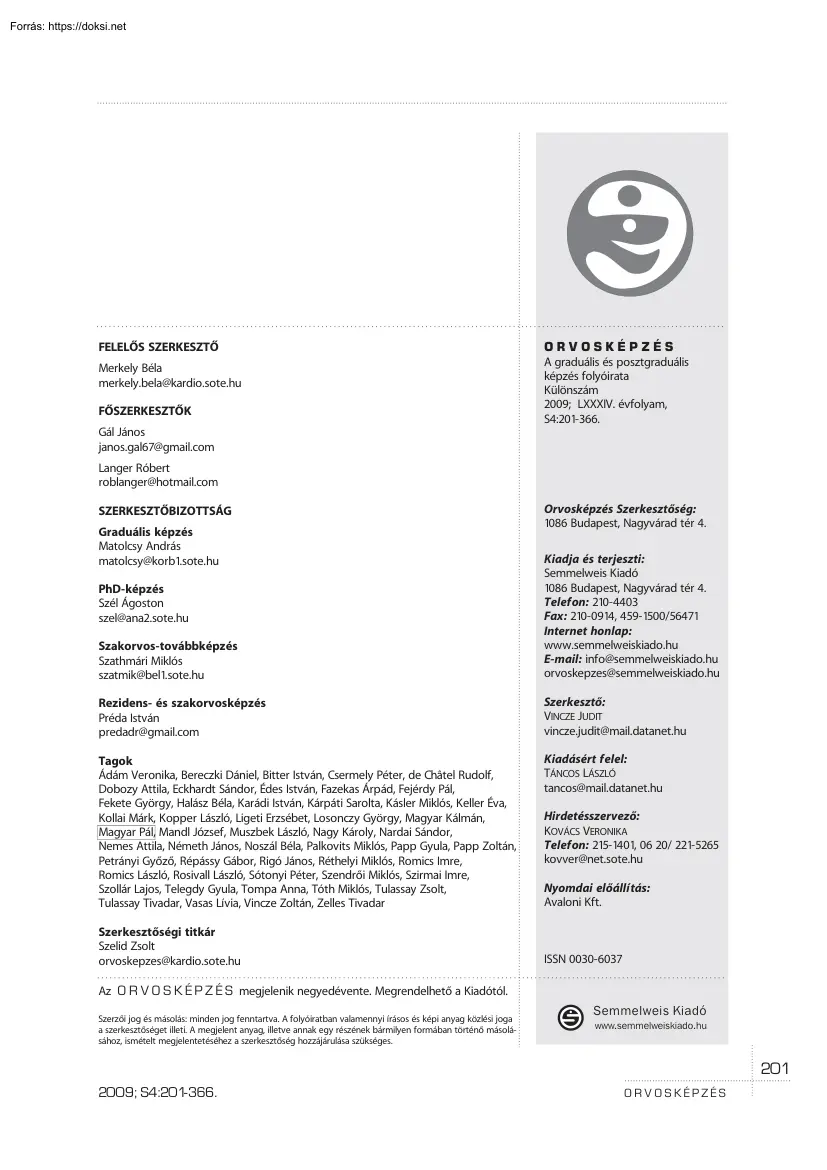 Orvosképzés, 2009-S4
