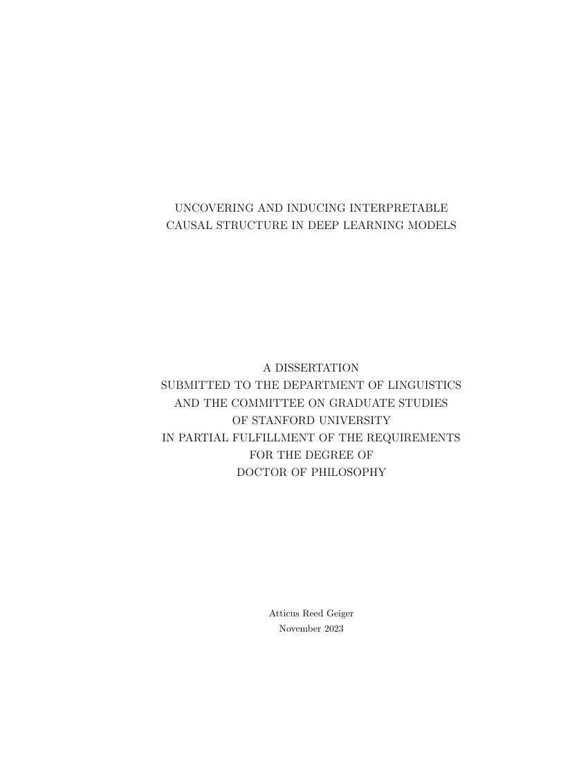 Atticus Reed Geiger - Uncovering and inducing interpretable causal structure in deep learning