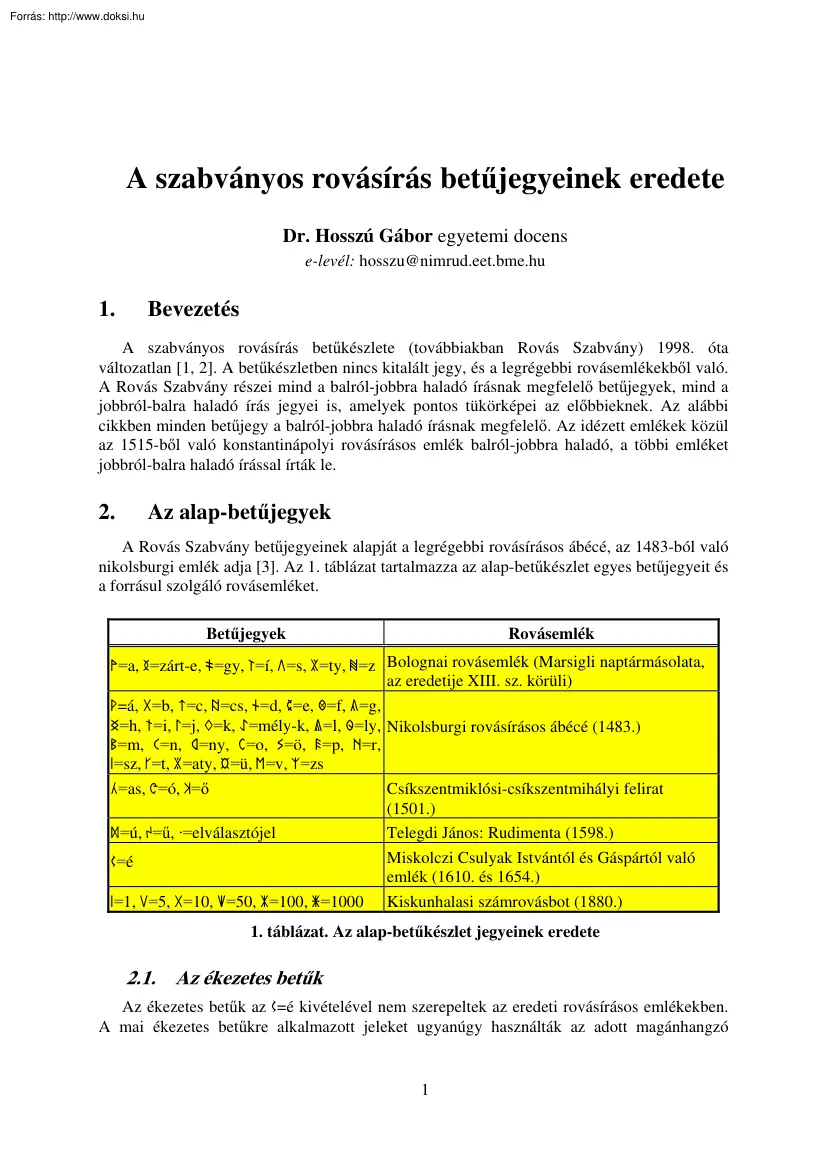 Dr. Hosszú Gábor - A szabványos rovásírás betűjegyeinek eredete