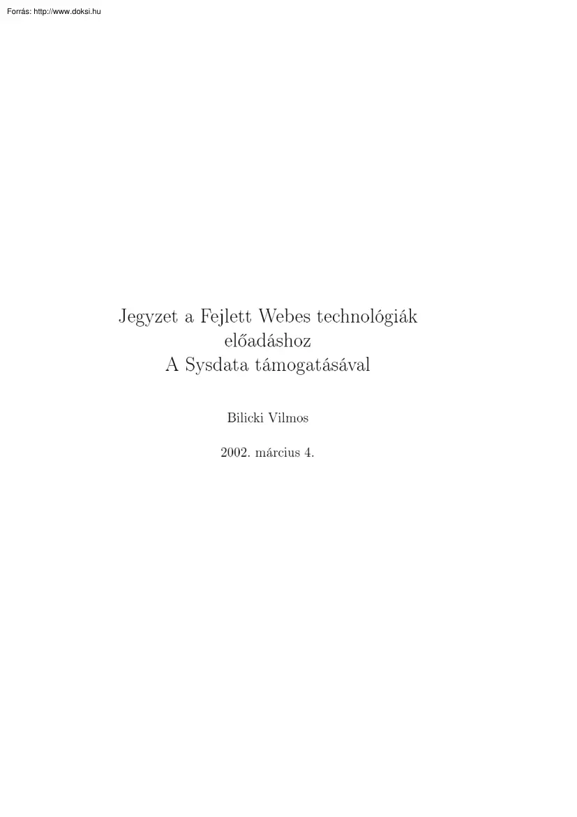 Bilicki Vilmos - Fejlett webes technológiák