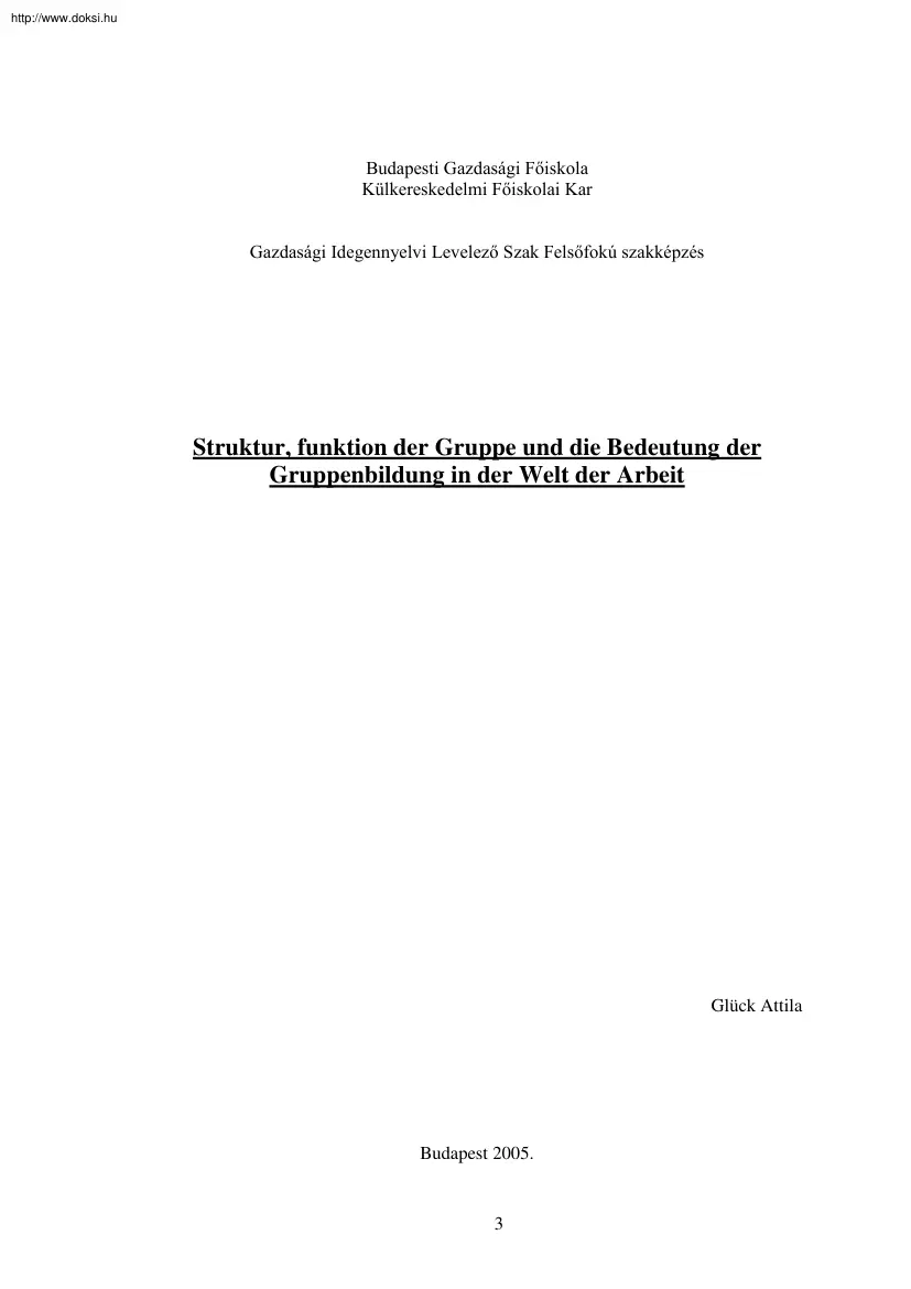 Glück Attila - Struktur, funktion der Gruppe und die Bedeutung der Gruppenbildung in der Welt der