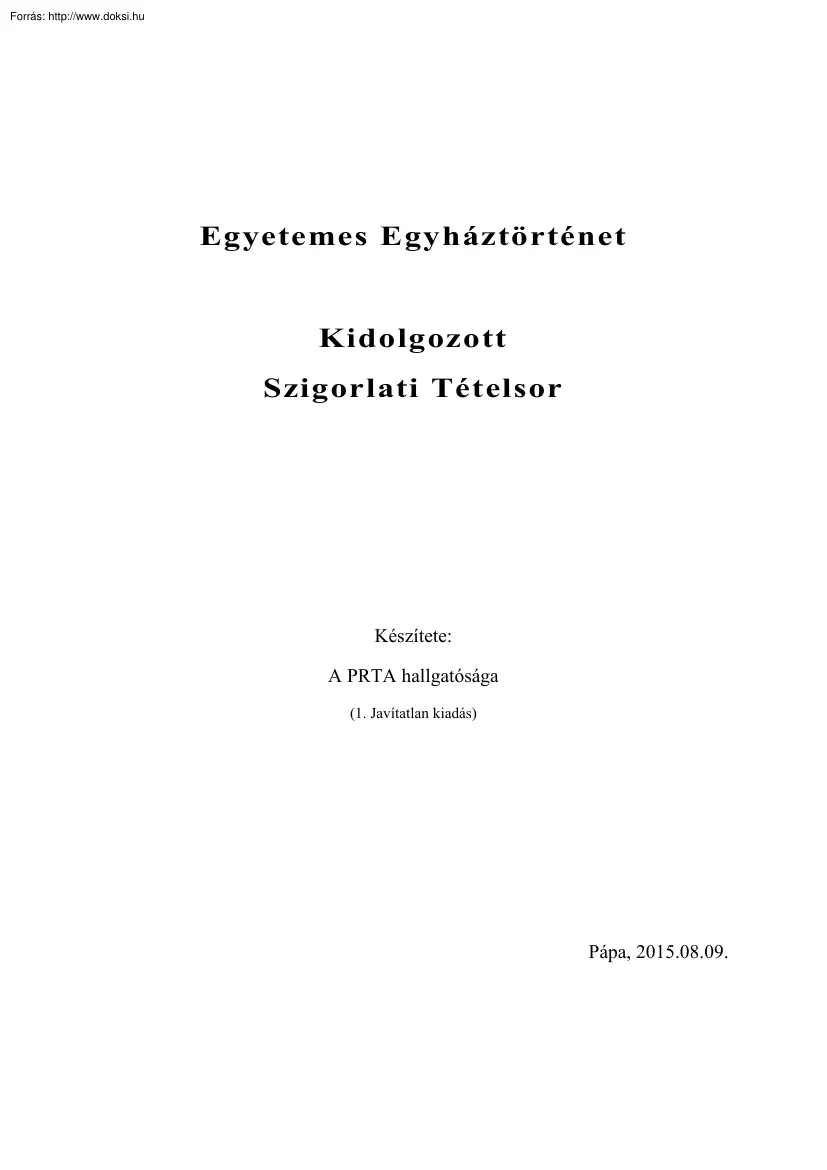 Egyetemes egyháztörténet kidolgozott szigorlati tételsor