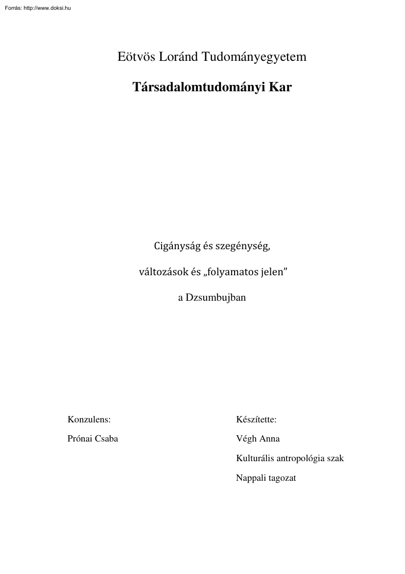 Végh Anna - Cigányság és szegénység, változások és folyamatos jelen a Dzsumbujban