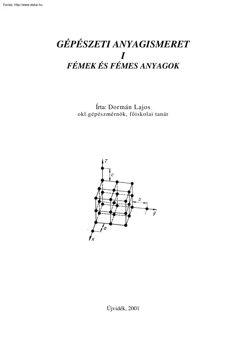 Dormán Lajos - Gépészeti Anyagismeret I., részlet