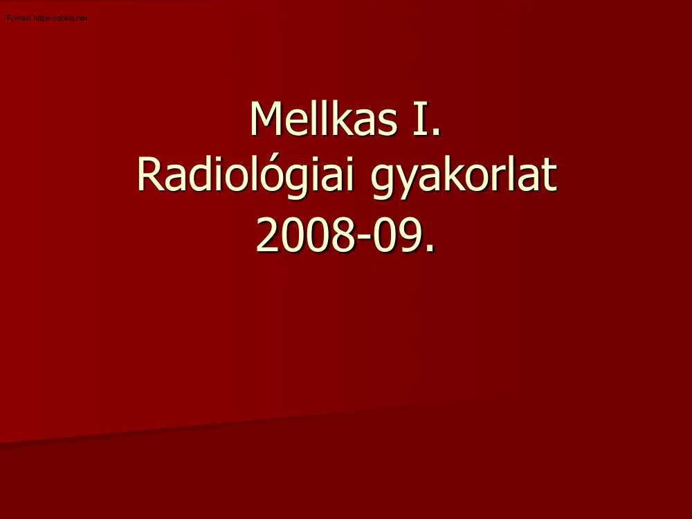 Mellkas I. radiológia gyakorlat