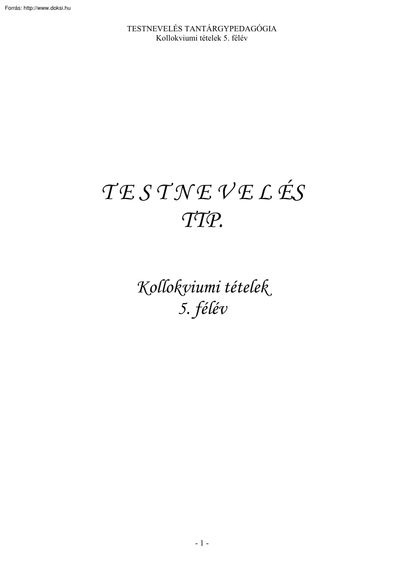 Testnevelés tantárgypedagógia tételek, 2004