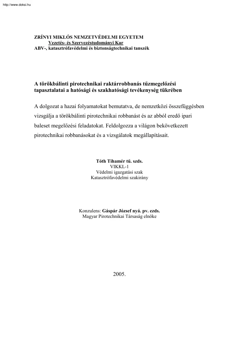 Tóth Tihamér - A törökbálinti pirotechnikai raktárrobbanás tűzmegelőzési tapasztalatai a