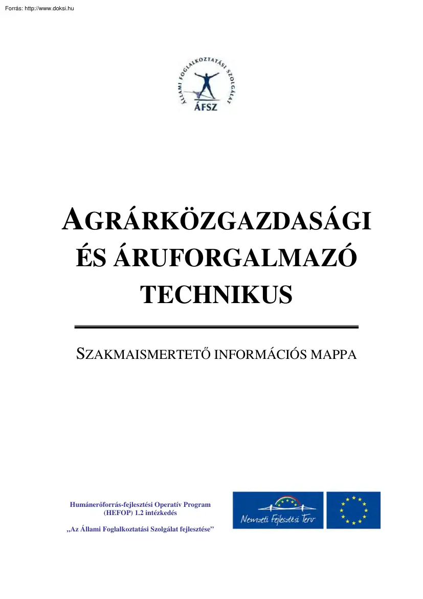 Agrárközgazdasági és áruforgalmazó technikus, szakmaismertető információs mappa