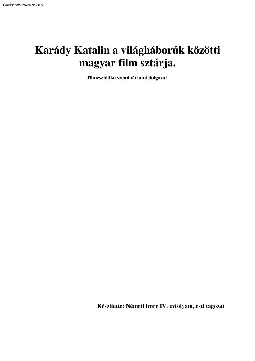 Németi Imre - Karády Katalin a világháborúk közötti  magyar film sztárja