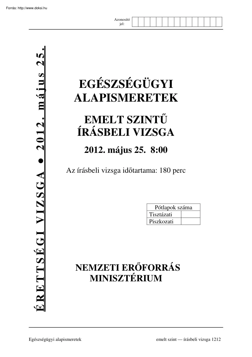 Egészségügyi alapismeretek emelt szintű írásbeli érettségi vizsga megoldással, 2012