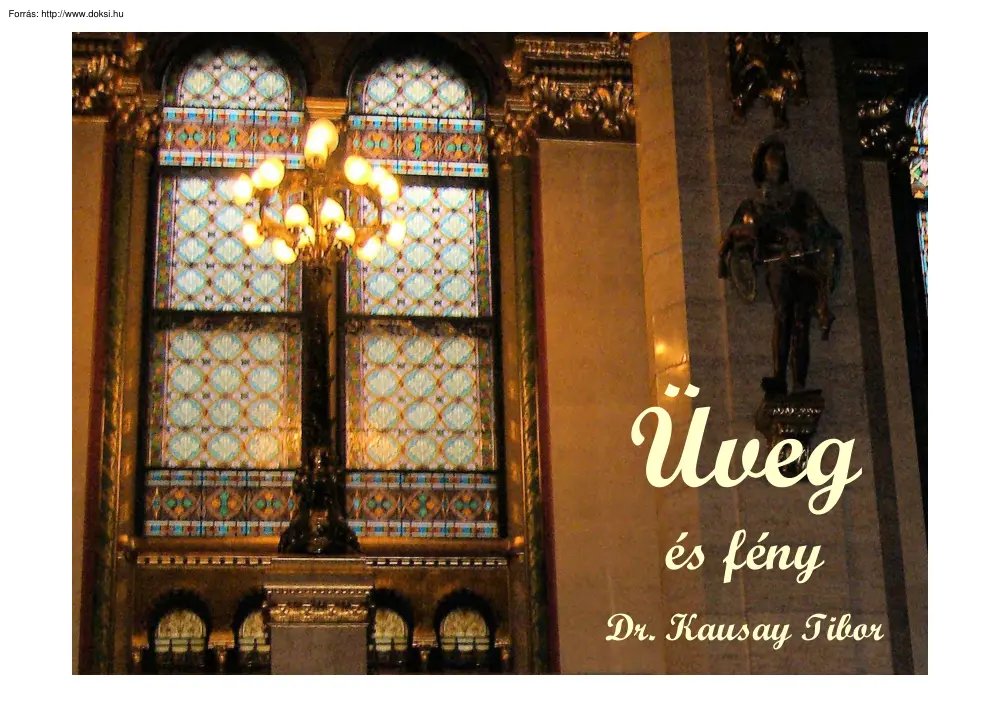 Dr. Kausay Tibor - Üveg és fény