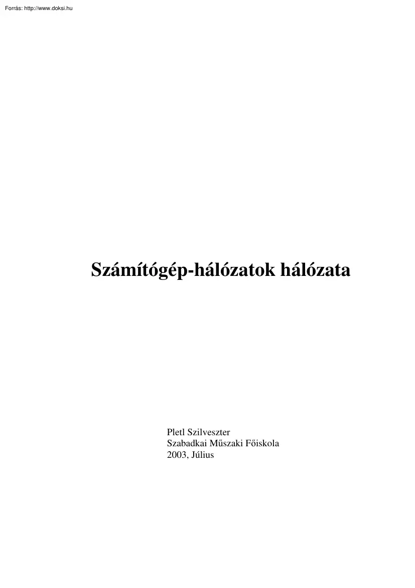 Pletl Szilveszter - Számítógép-hálózatok hálózata