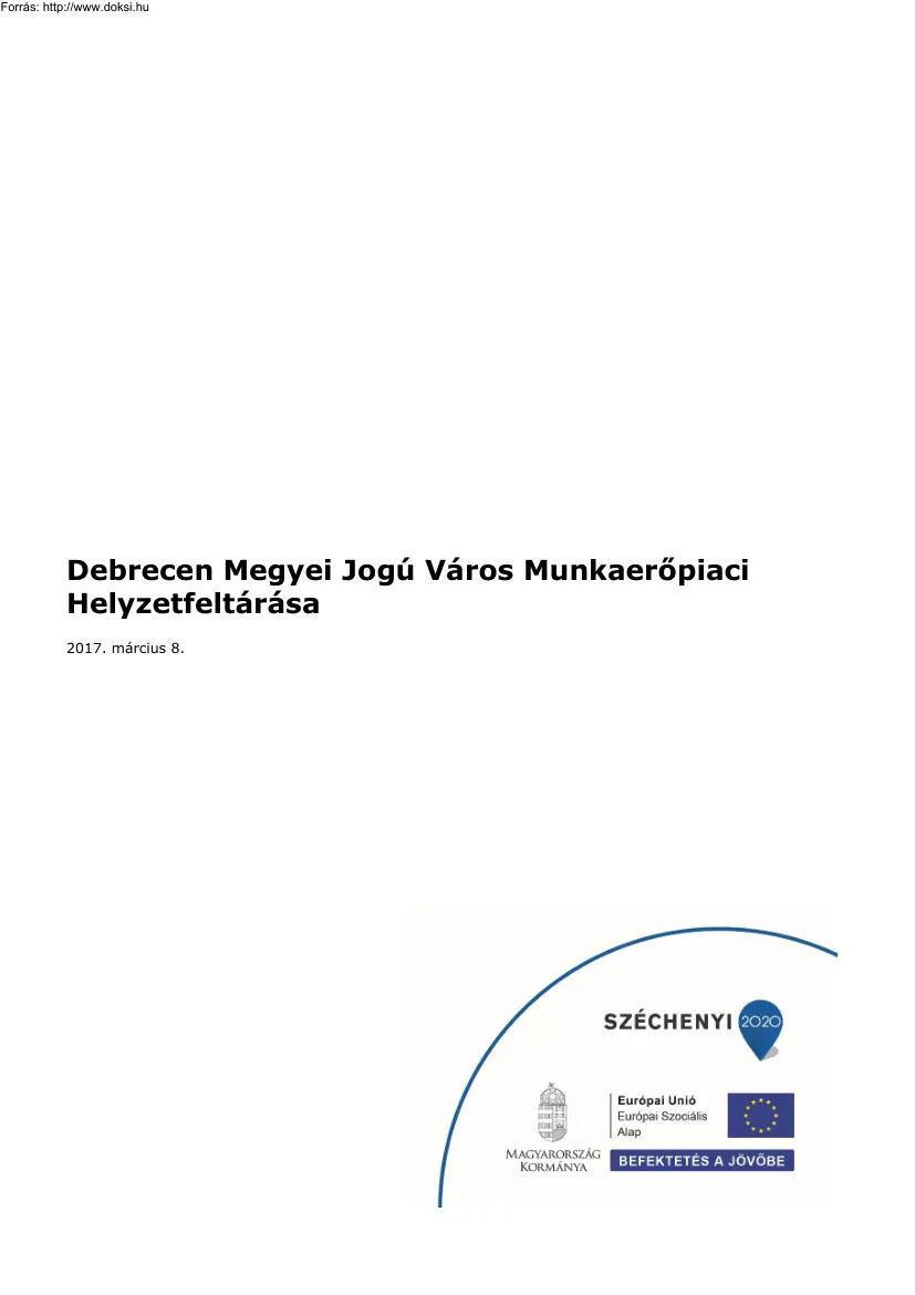 Debrecen megyei jogú város munkaerőpiaci helyzetfeltárása