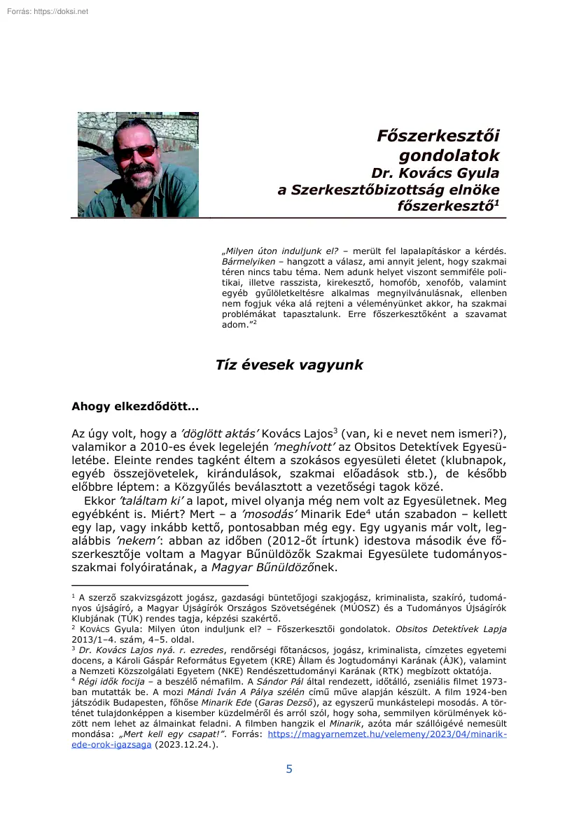 Dr. Kovács Gyula - Főszerkesztői gondolatok, Tíz évesek lettünk