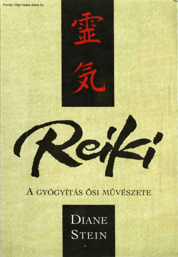 Diane Stein - Reiki, a gyógyítás művészete