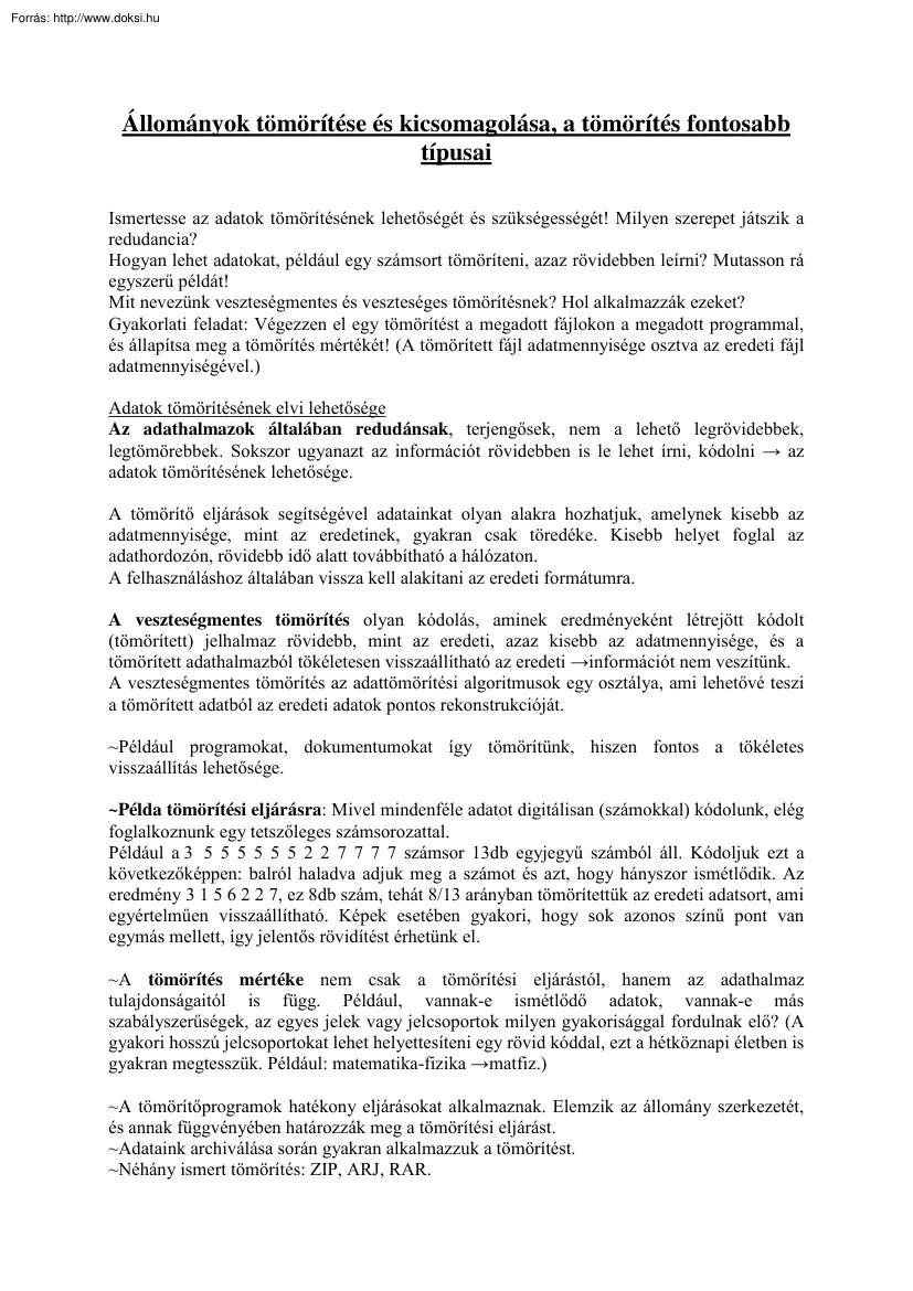 Állományok tömörítése és kicsomagolása, a tömörítés fontosabb típusai