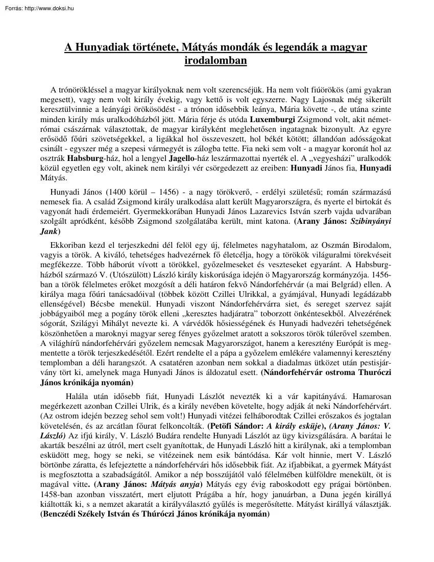 A Hunyadiak története, Mátyás mondák és legendák a magyar irodalomban