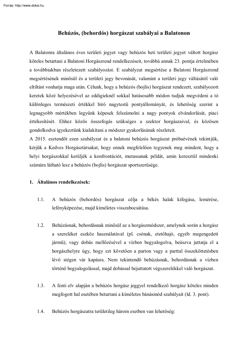 Behúzós horgászat szabályai a Balatonon