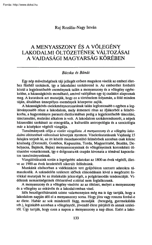 Raj-Nagy - A menyasszony és a vőlegény lakodalmi öltözetének változásai a vajdasági