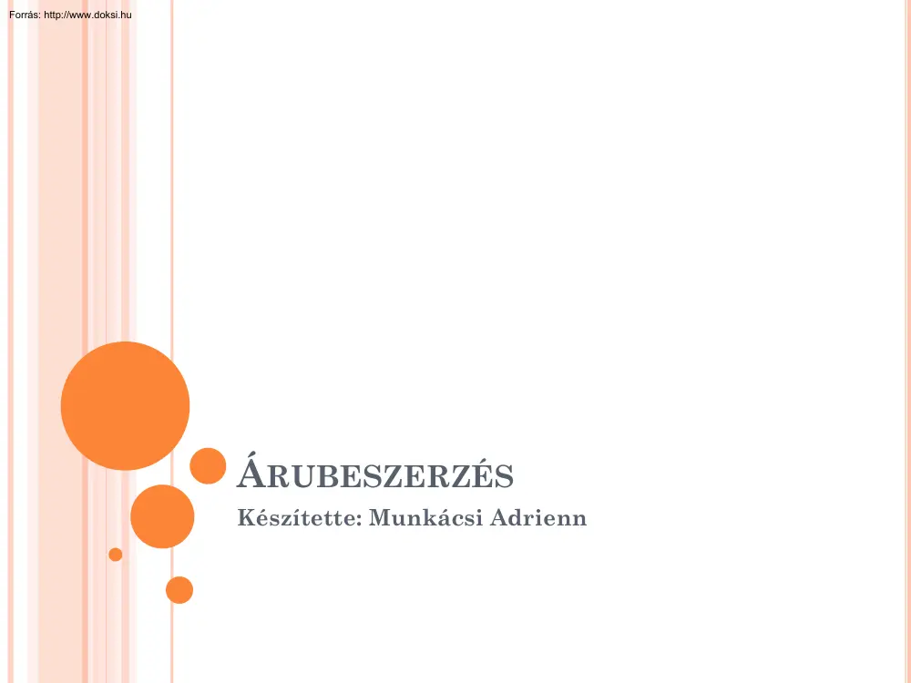 Munkácsi Adrienn - Árubeszerzés