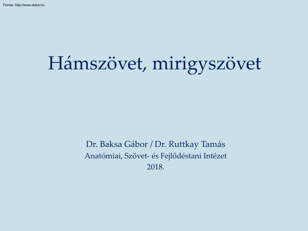 Baksa-Dr. Ruttkay - Hámszövet, mirigyszövet