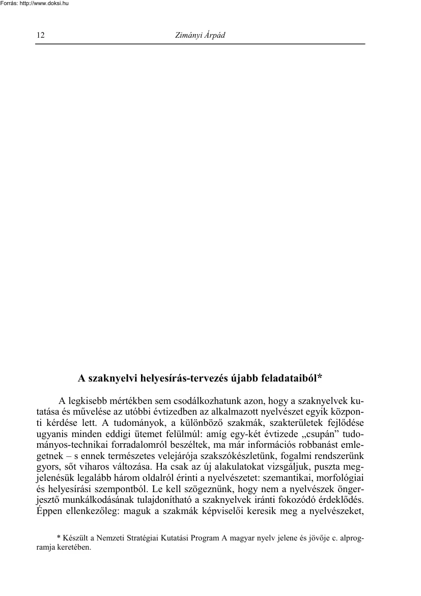 Zimányi Árpád - A szaknyelvi helyesírás-tervezés újabb feladataiból