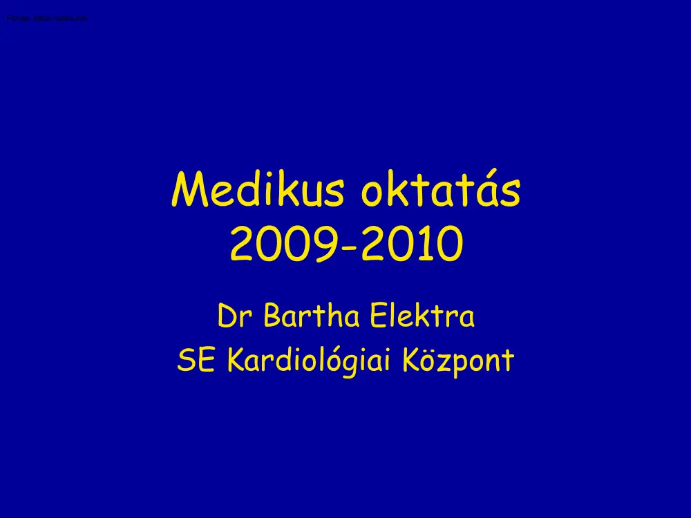 Dr. Bartha Elektra - Medikus oktatás, 2009-2010