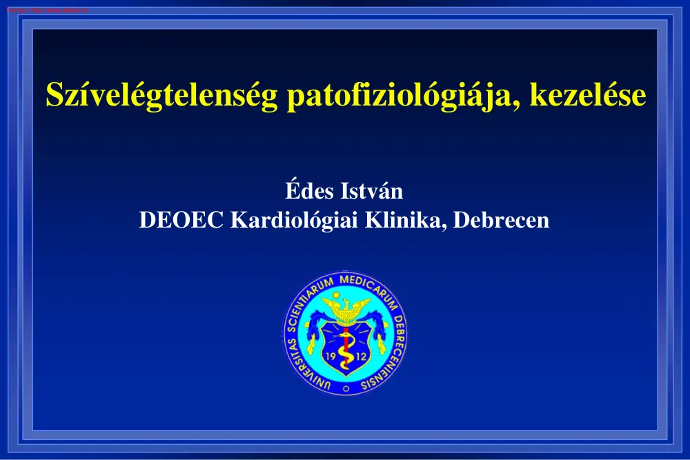 Édes István - Szívelégtelenség patofiziológiája, kezelése