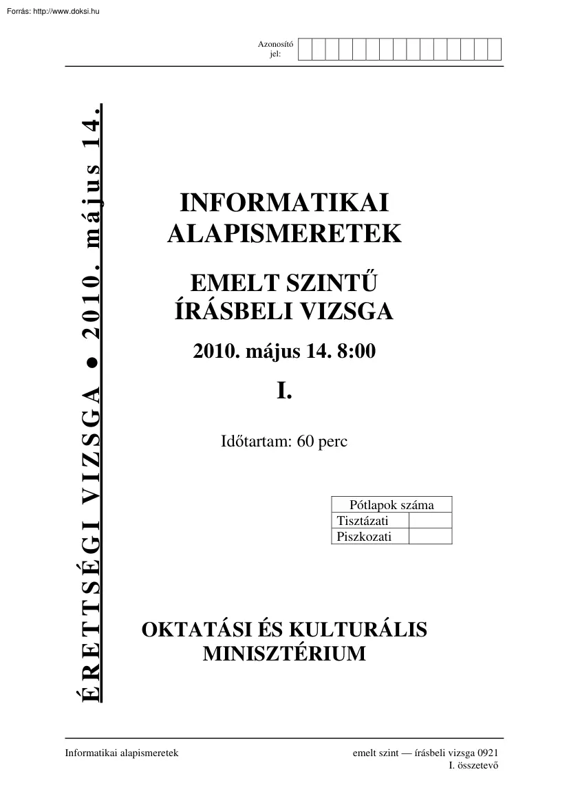 Informatikai alapismeretek emelt szintű írásbeli érettségi vizsga, megoldással, 2010
