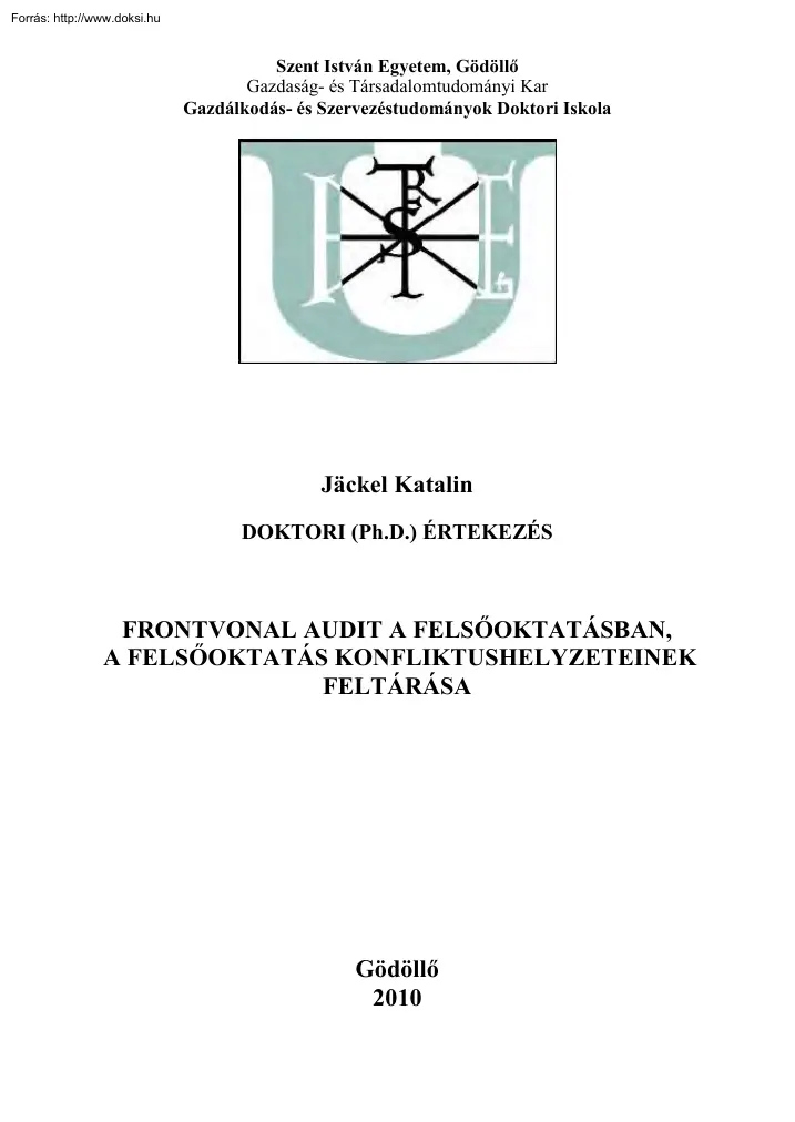 Jackel Katalin - Frontvonal audit a felsőoktatásban, a felsőoktatás konfliktushelyzeteinek