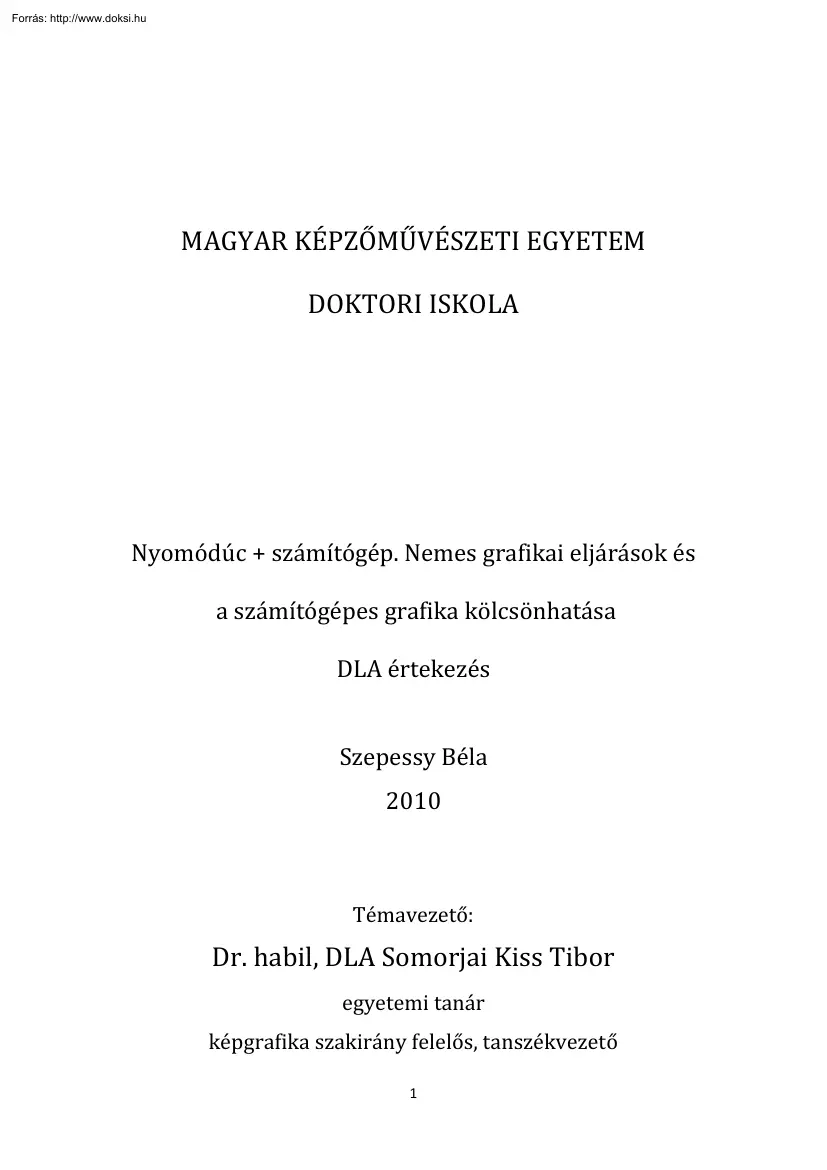 Szepessy Béla - Nemes grafikai eljárások és a számítógépes grafika kölcsönhatása