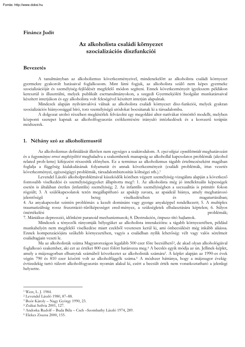 Fináncz Judit - Az alkoholista családi környezet szocializációs diszfunkciói