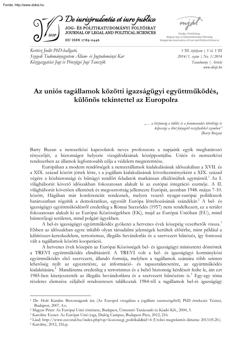 Kertész Judit - Az uniós tagállamok közötti igazságügyi együttműködés, különös
