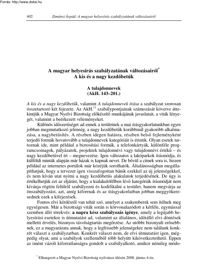 Zimányi Árpád - A magyar helyesírás szabályzatának változásairól, A kis és a nagy