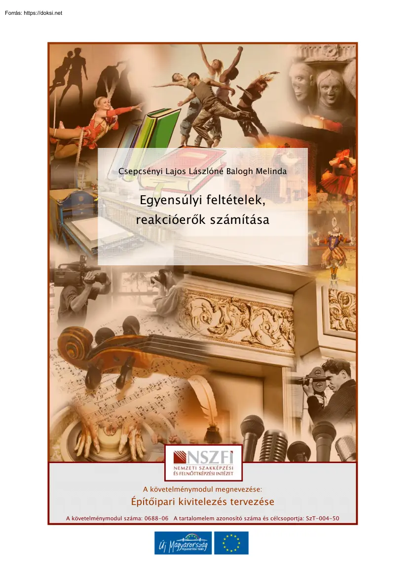 Csepcsényi Lajos Lászlóné Balogh Melinda - Egyensúlyi feltételek,reakcióerők számítása