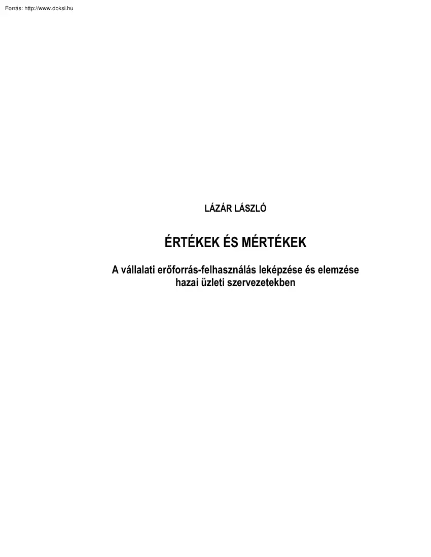 Lázár László - Értékek és mértékek