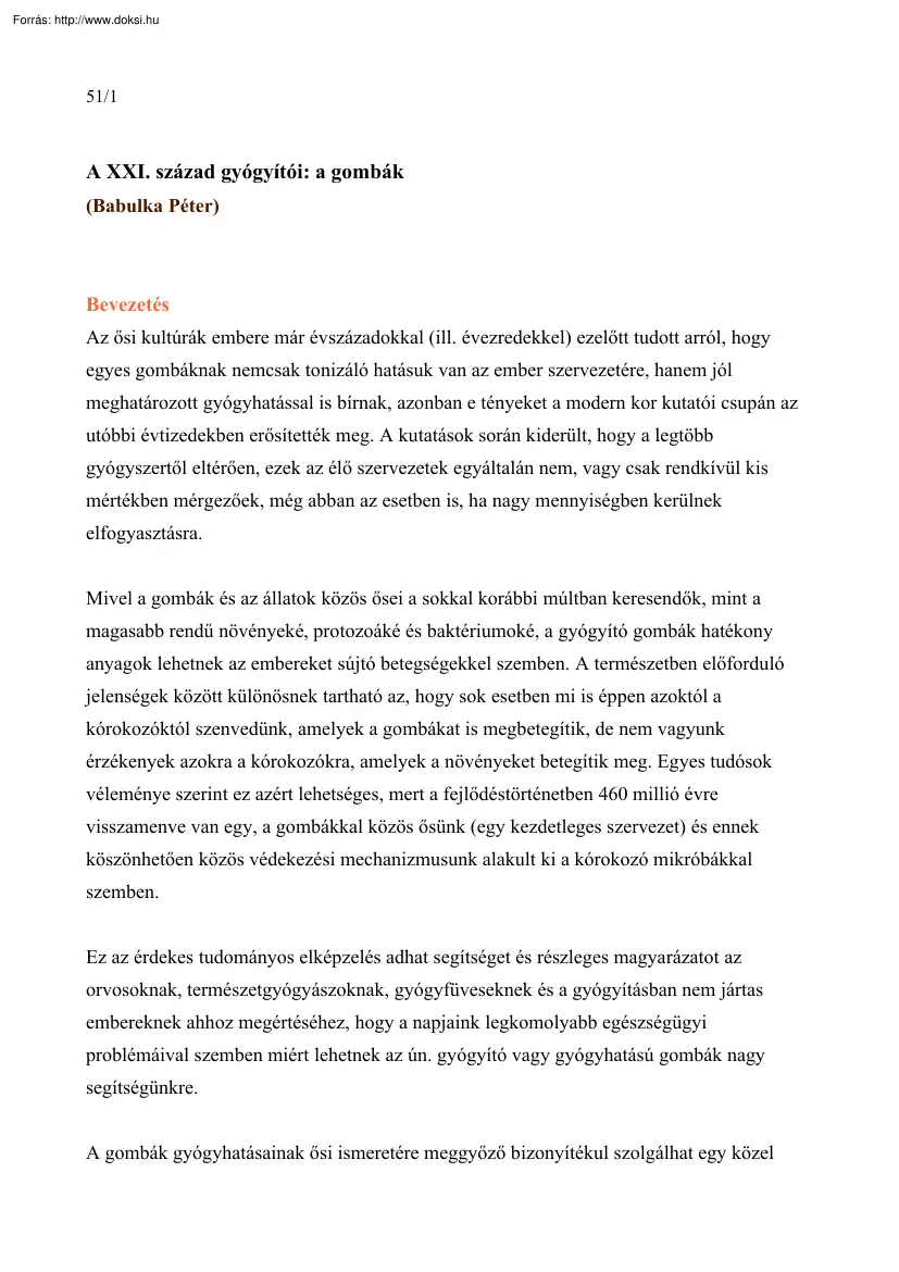 Babulka Péter - A XXI. század gyógyítói, a gombák
