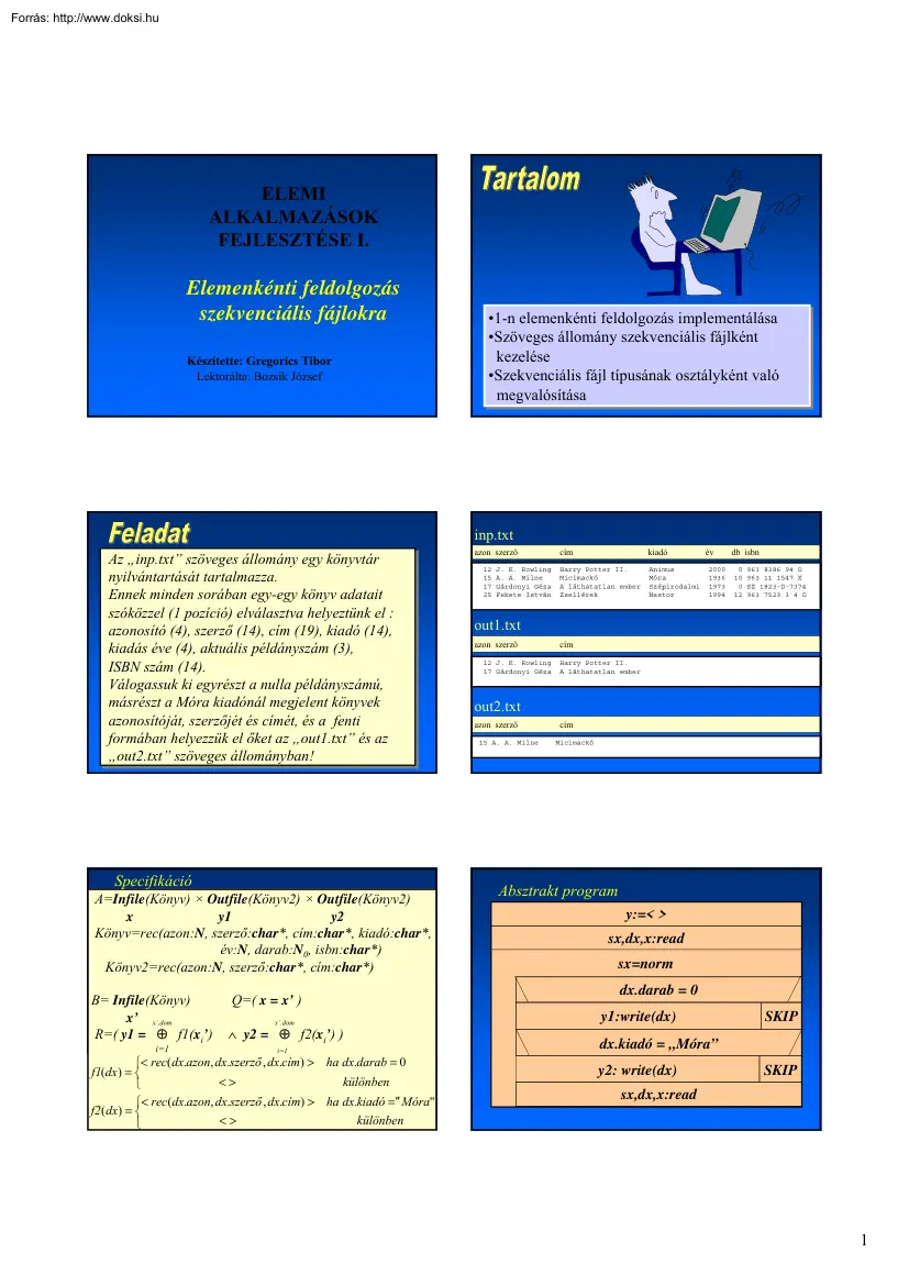 Gregorics Tibor - Elemenkénti feldolgozás szekvenciális fájlokra