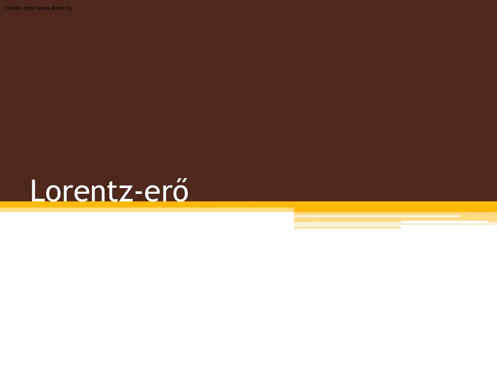 Kövecses Dóra - Lorentz-erő