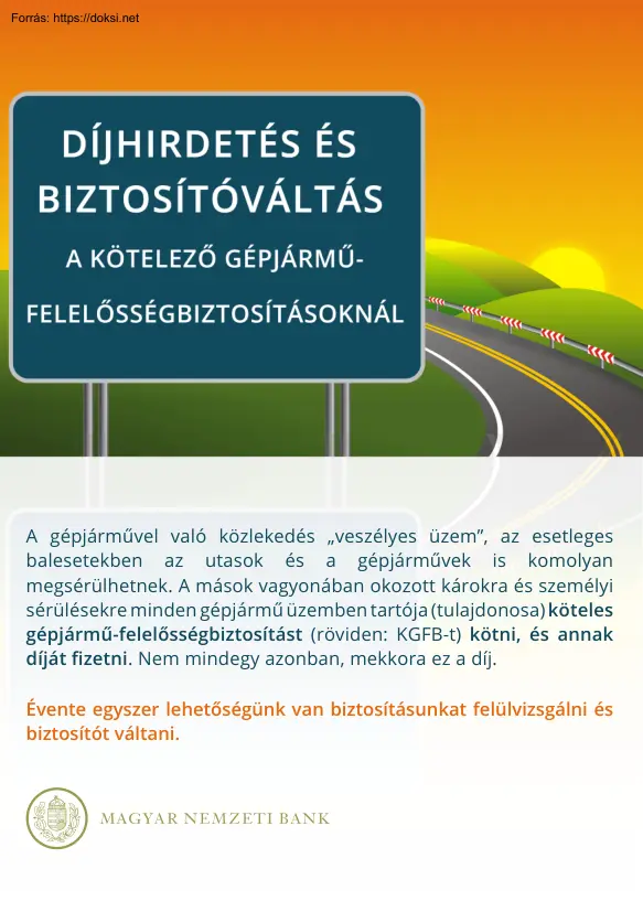 Díjhirdetés és biztosítóváltás a kötelező gépjárműfelelősségbiztosításoknál