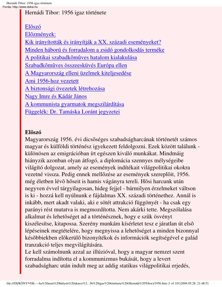Hernádi Tibor - 1956 igaz története
