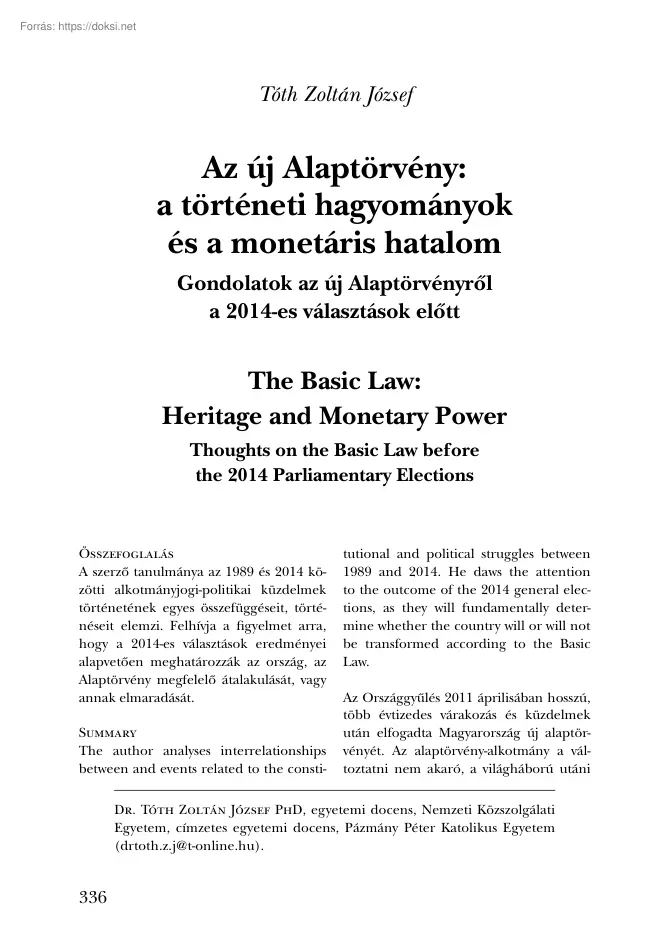 Tóth Zoltán József - Az új Alaptörvény, a történeti hagyományokés a monetáris hatalom