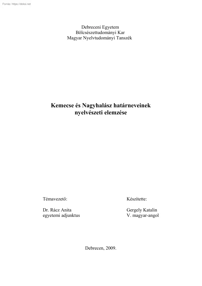Gergely Katalin - Kemecse és Nagyhalász határneveinek nyelvészeti elemzése