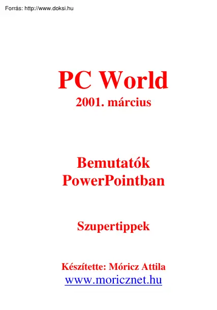 Móricz Attila - Bemutatók PowerPointban
