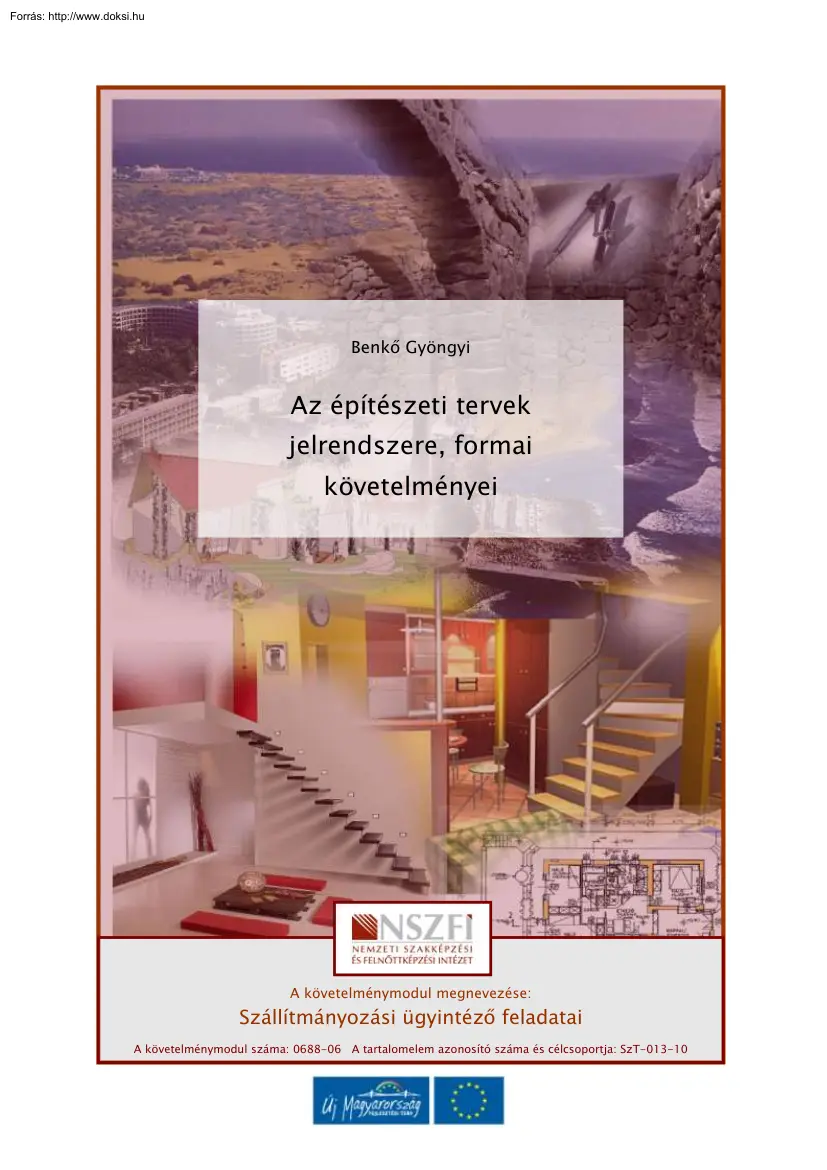 Benkő Gyöngyi - Az építészeti tervek jelrendszere, formai követelményei